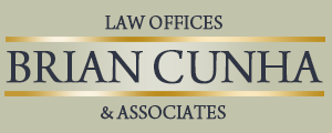Law Offices of Brian Cunha and Associates Law Offices of Brian Cunha and Associates